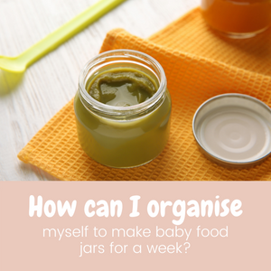 How can I organise myself to make baby food jars for a week?